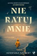 Ok�adka - Nie ratuj mnie