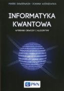Okadka ksizki - Informatyka kwantowa. Wybrane obwody i algorytmy