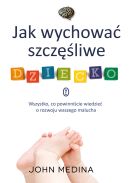 Okadka ksizki - Jak wychowa szczliwe dziecko 