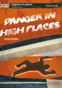 Okadka ksizki - Angielski Krymina z wiczeniami Danger in High Places