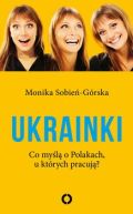 Okadka ksizki - Ukrainki. Co myl o Polakach, u ktrych pracuj