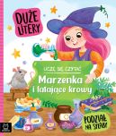 Ok�adka ksi�zki - Ucz� si� czyta�. Du�e litery. Podzia� na sylaby. Marzenka i lataj�ce krowy