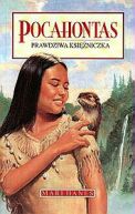 Okadka ksizki - Pocahontas Prawdziwa ksiniczka 