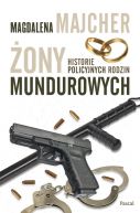 Okadka - ony mundurowych. Historie policyjnych rodzin