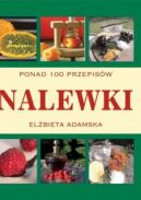 Okadka - Nalewki: Ponad 200 przepisw