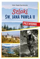 Okadka ksiki - Szlaki w. Jana Pawa II. Przewodnik