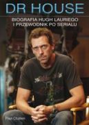 Okadka - Dr House Biografia Hugh Lauriego i Przewodnik po serialu 