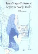 Okadka - Zegary w pokoju matki