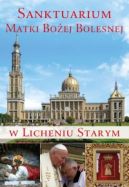 Okładka - Sanktuarium Matki Bożej Bolesnej w Licheniu Starym