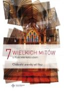 Okładka - 7 wielkich mitów o Kościele katolickim. Oddzielić prawdę od fikcji