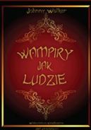 Ok�adka - Wampiry jak ludzie