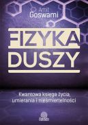 Okadka - Fizyka duszy. Kwantowa ksiga ycia, umierania i niemiertelnoci