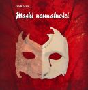 Okładka książki - Maski normalności