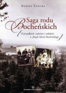 Okadka - Saga rodu Bocheskich (O przodkach, rodzinie i modoci o. Jzefa Marii Bocheskiego)