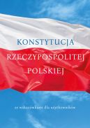 Okładka - Konstytucja Rzeczypospolitej Polskiej ze wskazówkami dla użytkowników