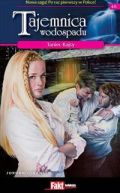 Ok�adka - Tajemnica wodospadu Tom 48 Taniec Kajsy