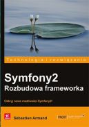Ok�adka - Symfony2. Rozbudowa frameworka