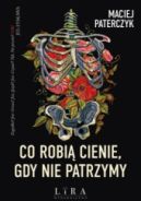 Ok�adka - Co robi� cienie, gdy nie patrzymy
