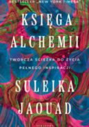 Ok�adka - Ksi�ga alchemii. Tw�rcza �cie�ka do �ycia pe�nego inspiracji