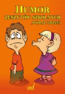 Okadka ksiki - Humor zeszytw szkolnych po raz trzeci