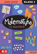 Okadka - Matematyka. To rozumiem! Klasa 1
