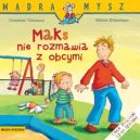 Ok�adka ksi�zki - Maks nie rozmawia z obcymi