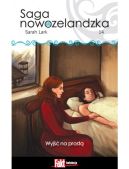 Okadka - Saga nowozelandzka. Tom.14. Wyj na prost