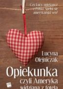 Okładka książki - Opiekunka, czyli Ameryka widziana z fotela