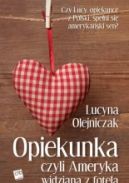 Okadka ksizki - Opiekunka, czyli Ameryka widziana z fotela