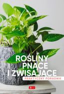 Okadka - Roliny pnce i zwisajce. Poradnik praktyczny
