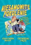 Ok�adka ksi�zki - Niesamowite pokolenie. Przewodnik po zabawie i wolno�ci w �wiecie pe�nym ekran�w