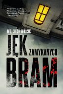 Okładka - Jęk zamykanych bram