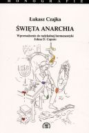 Ok�adka - �wi�ta anarchia. Wprowadzenie do radykalnej hermeneutyki Johna D. Caputo