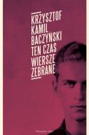 Ok�adka - Ten czas. Wiersze zebrane