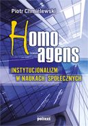 Okadka - Homo agens. Instytucjonalizm w naukach spoecznych