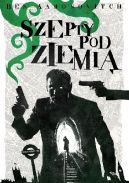 Okładka ksiązki - Szepty pod ziemią