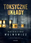 Okładka książki - Toksyczne układy