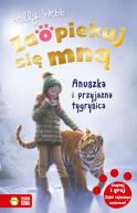 Okadka - Zaopiekuj si mn. Anuszka i przyjazna tygrysica