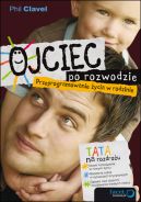 Ok�adka - Ojciec po rozwodzie. Przeprogramowanie �ycia w rodzinie