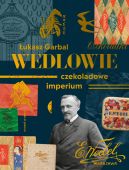 Okadka - Wedlowie. Czekoladowe imperium
