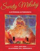 Ok�adka - �wi�ty Miko�aj. Ilustrowana autobiografia gwiazdora