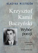 Okadka - Klasyka mistrzw. Wybr poezji. Krzysztof Kamil Baczyski