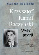 Okładka - Klasyka mistrzów. Wybór poezji. Krzysztof Kamil Baczyński