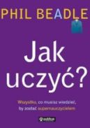 Ok�adka - Jak uczy�? Wszystko, co musisz wiedzie�, by zosta� supernauczycielem