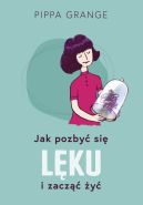 Ok�adka - Jak pozby� si� l�ku i zacz�� �y�