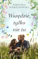 Okadka - Wszdzie, tylko nie tu