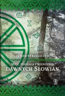 Ok�adka ksi�zki - Mity, podania i wierzenia dawnych S�owian