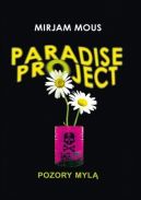 Okadka ksizki - Paradise Project: Pozory myl