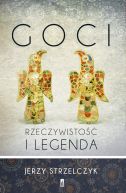Okładka - Goci. Rzeczywistość i legenda 