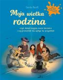 Okadka ksizki - Moja wielka rodzina. Czyli dokd sigaj nasze korzenie i czy przeszo ma wpyw na przyszo